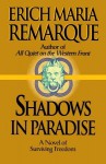 Shadows in Paradise - Erich Maria Remarque