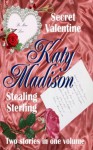 Secret Valentine & Stealing Sterling - Katy Madison