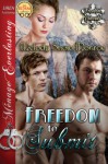 Freedom to Submit (Freedom, Colorado #1) - Melody Snow Monroe