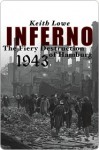 Inferno: The Fiery Destruction of Hamburg, 1943 - Keith Lowe