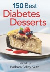 150 Best Diabetes Desserts - Barbara Selley