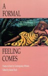 A Formal Feeling Comes: Poems In Form By Contemporary Women - Annie Finch