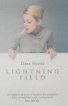 Lightning Field - Dana Spiotta