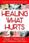 Healing What Hurts - David Y. Wong