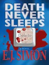 Death Never Sleeps - E.J. Simon