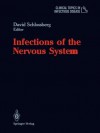 Infections of the Nervous System - David Schlossberg, Louis Weinstein