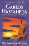 Power of Silence - Carlos Castaneda, Jane Rosenman