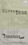 The Timeless Land - Eleanor Dark