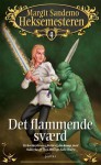 Det flammende sværd (Heksemesteren, #9) - Margit Sandemo