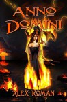 Anno Domini - Alex Roman