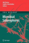 Microbial Siderophores - Ajit Varma, S. B. Chincholkar