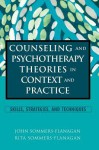 DVD Counseling and Psychotherapy Theories in Context and Practice: Skills, Strategies, and Techniques - John Sommers-Flanagan