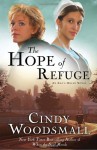 The Hope of Refuge (Ada's House Series, Book 1) - Cindy Woodsmall