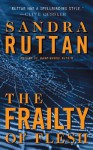 The Frailty of Flesh - Sandra Ruttan