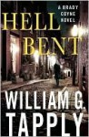 Hell Bent: A Brady Coyne Novel - William G. Tapply