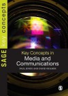 Key Concepts in Media and Communications - Paul Jones, David Holmes
