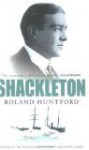 Shackleton - Roland Huntford