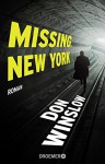 Missing. New York: Roman - Don Winslow, Chris Hirte