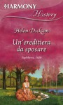 Un'ereditiera da sposare - Helen Dickson