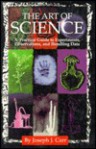 The Art of Science: A Practical Guide to Experiments, Observations & Handling Data - Joseph J. Carr