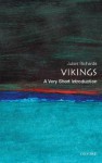 The Vikings: A Very Short Introduction - Julian D. Richards