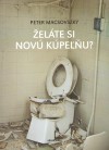 Želáte si novú kúpeľňu? - Peter Macsovszky