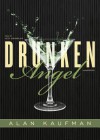 Drunken Angel (Audio) - Alan Kaufman, Keith Szarabajka