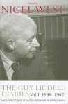 Guy Liddell Diaries, Volume 1: 1939-1942 - Guy Liddell, Nigel West