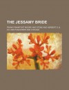 The Jessamy Bride - Frank Moore