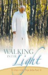 Walking in the Light: 30 Days with Pope John Paul II - Vincent Cabanac, Gwen Costello