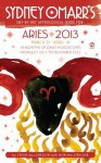 Sydney Omarr's Day-By-Day Astrological Guide for the Year 2013: Aries - Trish MacGregor, Rob MacGregor