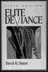 Elite Deviance - David R. Simon