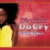 Big Girls Do Cry (Audible Audio) - Carl Weber, Teresa Floyd