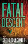 Fatal Descent - Beth Groundwater