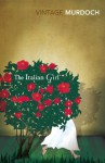 The Italian Girl (Vintage Classics) - Iris Murdoch