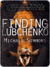 Finding Lubchenko - Michael Simmons