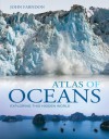 Atlas of Oceans: A Fascinating Hidden World - John Farndon