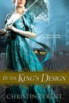 By the King's Design - Christine Trent