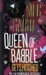 Queen of Babble Gets Hitched - Meg Cabot