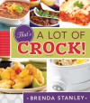 That's a Lot of Crock! - Brenda Stanley