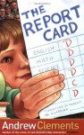 The Report Card - Andrew Clements