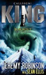 Callsign King - Book 3 - Blackout (a Jack Sigler - Chess Team Novella) - Jeremy Robinson, Sean Ellis