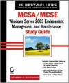 McSa/MCSE: Windows Server 2003 Environment Management and Maintenance Study Guide: Exam 70-290 - Lisa Donald, James Chellis, Suzan Sage London