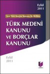 Türk Medeni Kanunu ve Borçlar Kanunu - Kolektif