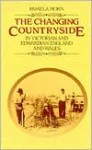 Changing Countryside in Victorian and Edwardian England and Wales - Pamela Horn