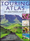 Touring Guide and Atlas of South Africa - BHB International, Robert T. Teske, Alan Mountain