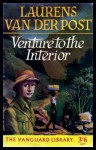 Venture to the Interior - Laurens van der Post