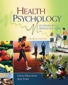 Health Psychology: An Introduction to Behavior and Health - Linda Brannon, Jess Feist