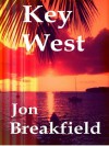 Key West, Tequila, a Pinch of Salt and a Quirky Slice of America - Jon Breakfield