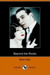 Beyond the Rocks - Elinor Glyn